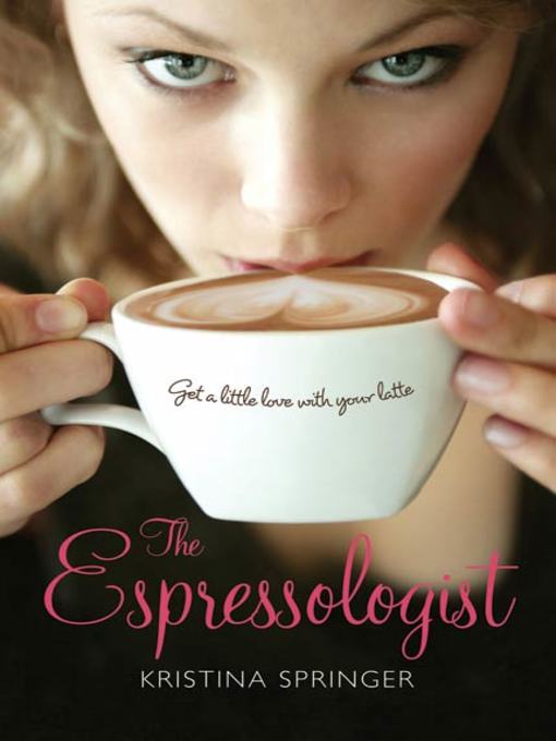 Title details for The Espressologist by Kristina Springer - Wait list